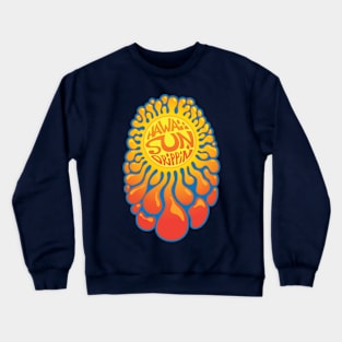 Hawaii Sun Drippin' Crewneck Sweatshirt